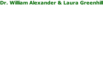 Dr. William Alexander & Laura Greenhill